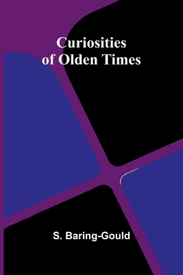 Curiosities of Olden Times 9369877118 Book Cover