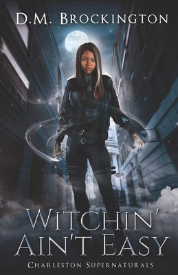 Witchin' Ain't Easy 107648607X Book Cover