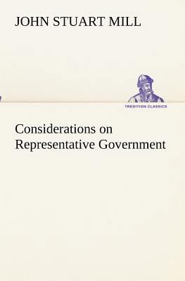 Considerations on Representative Government 3849153975 Book Cover