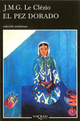 El pez dorado (Andanzas/ Adventures) (Spanish E... [Spanish] 8483101181 Book Cover