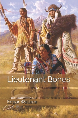 Lieutenant Bones 1701976676 Book Cover