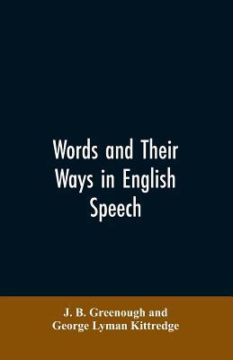 Words and their ways in English speech 935360706X Book Cover