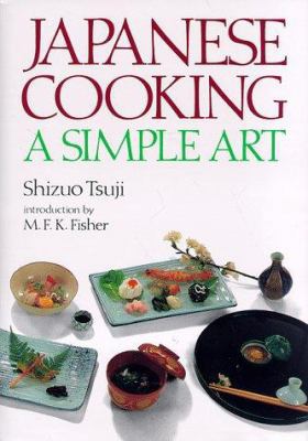 Japanese Cooking: A Simple Art 0870113992 Book Cover