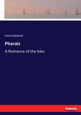 Pharais: A Romance of the Isles 3744729478 Book Cover