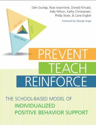 Prevent-Teach-Reinforce: The School-Based Model... 1598570153 Book Cover