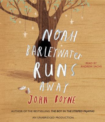 Noah Barleywater Runs Away 0307916480 Book Cover