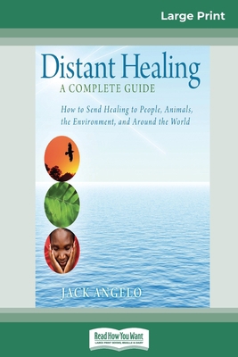 Distant Healing: A Complete Guide (16pt Large P... [Large Print] 0369320492 Book Cover