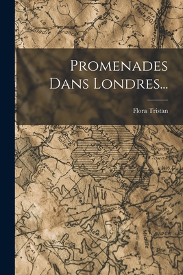 Promenades Dans Londres... [French] 1017249040 Book Cover