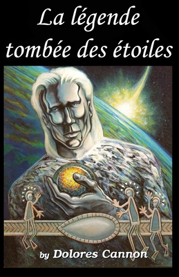 La légende tombée des étoiles [French] 1956945105 Book Cover