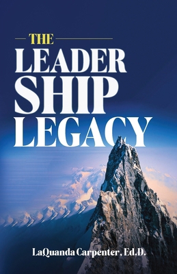 The Leadership Legacy B0CY5QC433 Book Cover