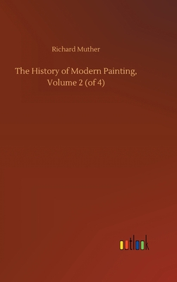 The History of Modern Painting, Volume 2 (of 4) 3752442239 Book Cover