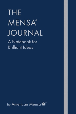 The Mensa(r) Journal: A Notebook for Brilliant ... 1510778845 Book Cover