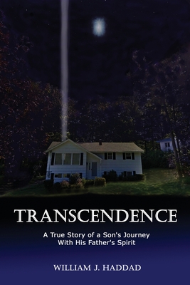 Transcendence: A True Story of a Son's Journey ... 1087954797 Book Cover