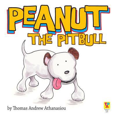 Peanut The Pitbull 1493724118 Book Cover