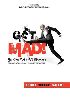 Get Mad! (You Can Make a Difference) 1468554557 Book Cover
