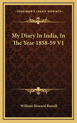 My Diary in India, in the Year 1858-59 V1 1163528587 Book Cover