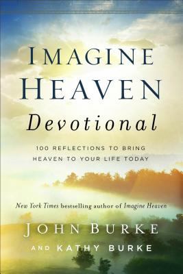 Imagine Heaven Devotional: 100 Reflections to B... 0801093627 Book Cover