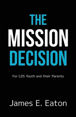 The Mission Decision 1732731772 Book Cover