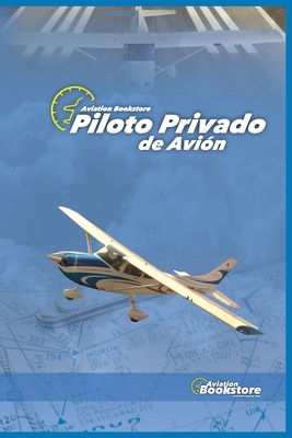 Piloto Privado de Avión [Spanish] B0H8ZYGSPG Book Cover