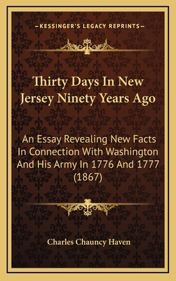 Thirty Days In New Jersey Ninety Years Ago: An ... 1168897211 Book Cover