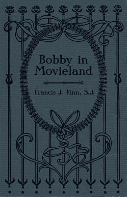 Bobby in Movieland 1936639912 Book Cover