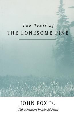 Trail of the Lonesome Pine-Pa 0813101565 Book Cover