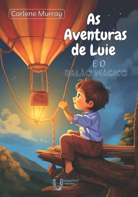 As Aventuras de Luie e o Balão Mágico [Portuguese] B0CXZ9FV4M Book Cover