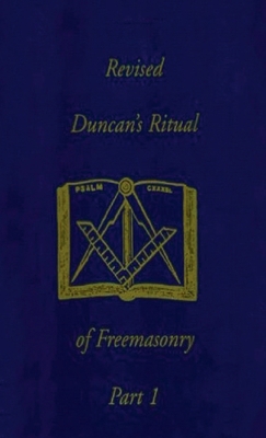 Revised Duncan's Ritual Of Freemasonry Part 1 (... 1639233229 Book Cover