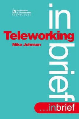 Teleworking in Brief 0750628758 Book Cover