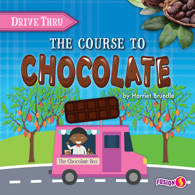 The Course to Chocolate 1647479533 Book Cover