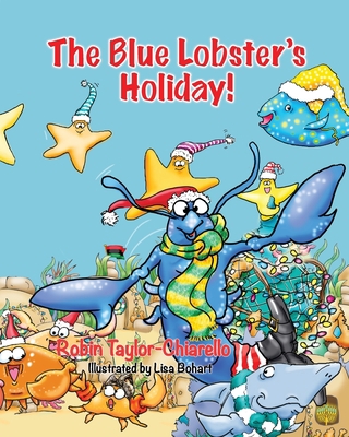 The Blue Lobster's Holiday! 1614930538 Book Cover