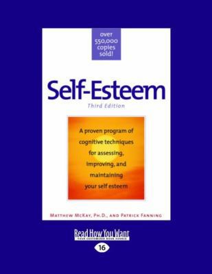 Self-Esteem: Third Edition (Large Print 16pt) [Large Print] 1458724638 Book Cover
