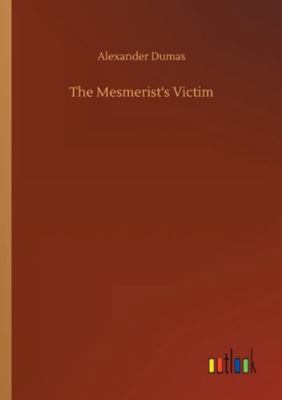 The Mesmerist's Victim 3752336749 Book Cover