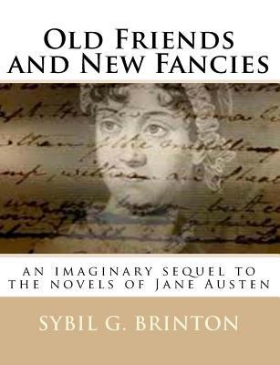 Old Friends and New Fancies: an imaginary seque... 150292997X Book Cover