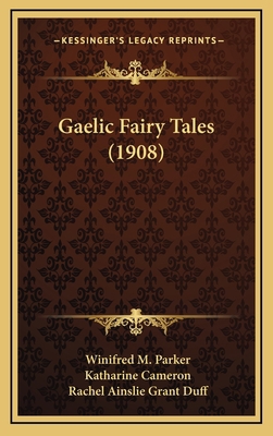 Gaelic Fairy Tales (1908) 1169074944 Book Cover