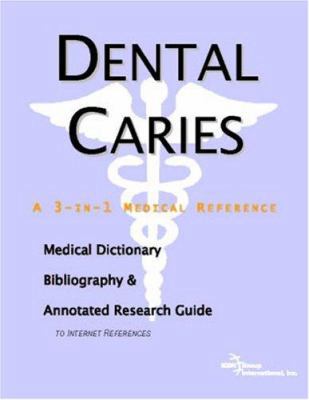 Dental Caries: A Medical Dictionary, Bibliograp... 0497003465 Book Cover