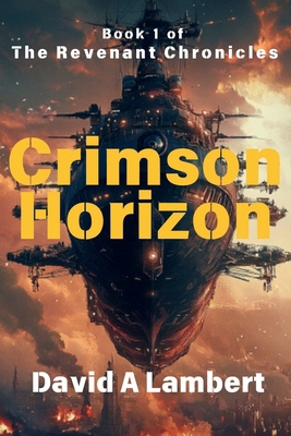 Crimson Horizon: Book One Of The Revenant Chron...            Book Cover