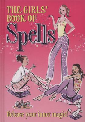 The Girls' Book of Spells 1848372175 Book Cover