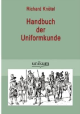 Handbuch der Uniformkunde [German] 3845723742 Book Cover