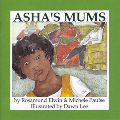 Asha's Mums: By Rosamund Elwin & Michele Paulse... 0889611432 Book Cover