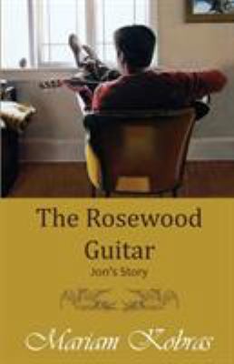 The Rosewood Guitar, Jon's Story 194152303X Book Cover