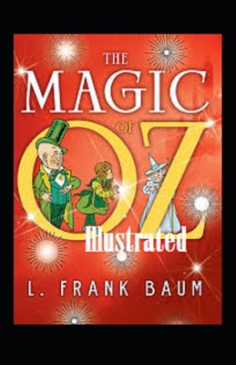 The Magic of Oz Illustrated B08HGRZLK7 Book Cover