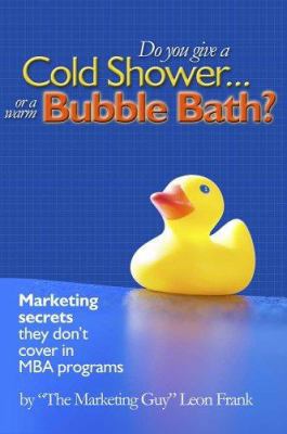 Do You Give a Cold Shower or a Warm Bubble Bath? B002ACHJCS Book Cover