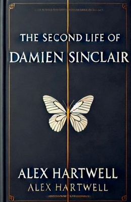 The Second Life of Damien Sinclair B0DPGTH6RT Book Cover