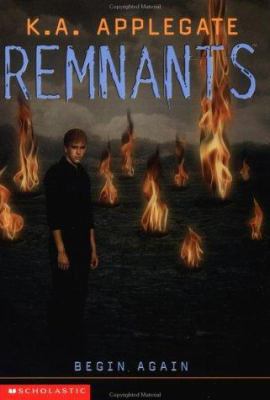 Begin Again (Remnants No. 14) 0590877372 Book Cover