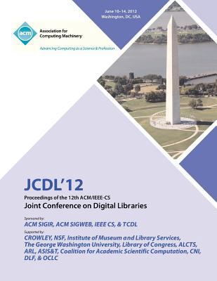 JCDL 12 Proceedings of the 12th ACM/IEEE-CS Joi... 1450317316 Book Cover