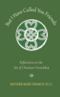 Paperback But I Have Called You Friends Book