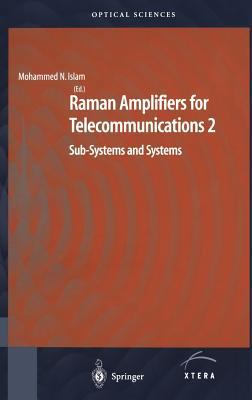 Raman Amplifiers for Telecommunications 2: Sub-... 0387406565 Book Cover