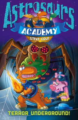 Astrosaurs Academy 3: Terror Underground B0092FU6Q2 Book Cover