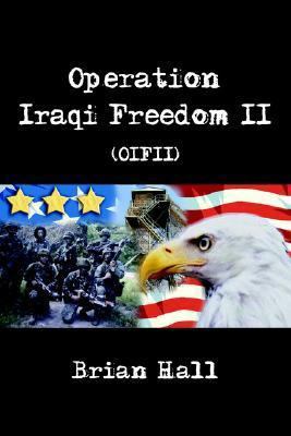 Operation Iraqi Freedom II (OIFII) 142590680X Book Cover